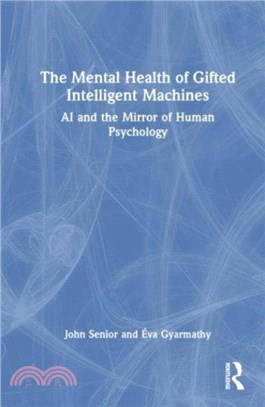 The Mental Health of Gifted Intelligent Machines：AI and the Mirror of Human Psychology