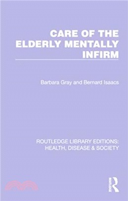 Care of the Elderly Mentally Infirm