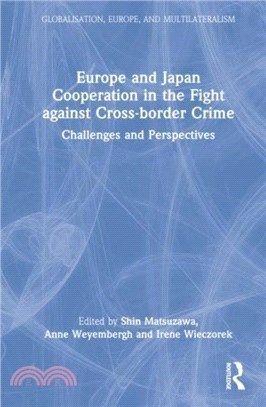 Europe and Japan Cooperation in the Fight against Cross-border Crime：Challenges and Perspectives