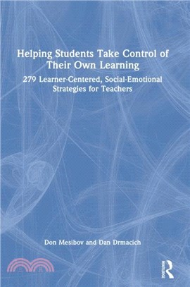 Helping Students Take Control of Their Own Learning：279 Learner-Centered, Social-Emotional Strategies for Teachers