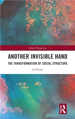 Another Invisible Hand：The Transformation of Social Structure