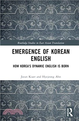 Emergence of Korean English：How Korea's Dynamic English is Born