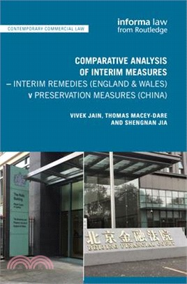 Comparative Analysis of Interim Measures - Interim Remedies (England & Wales) V Preservation Measures (China)