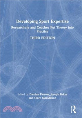 Developing Sport Expertise：Researchers and Coaches Put Theory into Practice