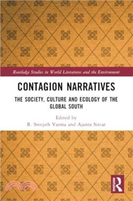 Contagion Narratives：The Society, Culture and Ecology of the Global South