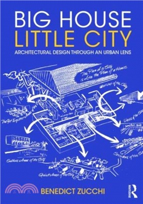 Big House Little City：Architectural Design Through an Urban Lens