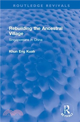 Rebuilding the Ancestral Village：Singaporeans in China