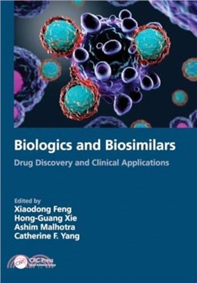 Biologics and Biosimilars：Drug Discovery and Clinical Applications