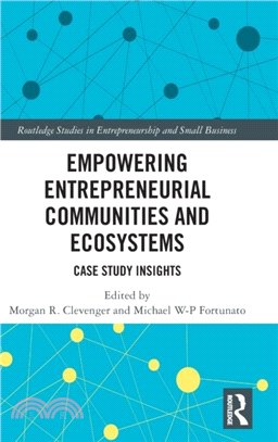 Empowering Entrepreneurial Communities and Ecosystems：Case Study Insights