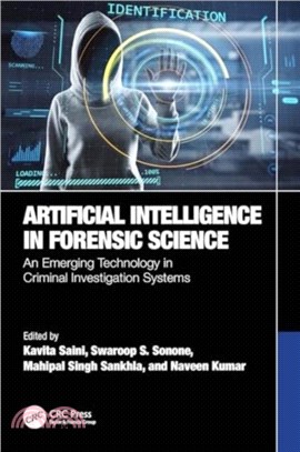 Artificial Intelligence in Forensic Science：An Emerging Technology in Criminal Investigation Systems