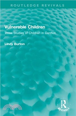 Vulnerable Children：Three Studies of Children in Conflict: Accident Involved Children, Sexually Assaulted Children and Children with Asthma