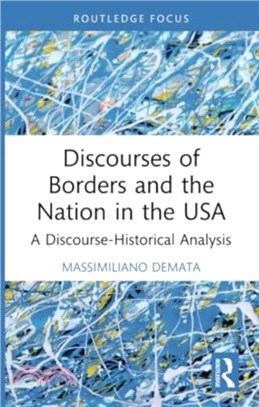 Discourses of Borders and the Nation in the USA：A Discourse-Historical Analysis