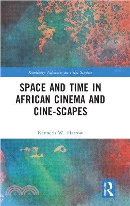 Space and Time in African Cinema and Cine-scapes