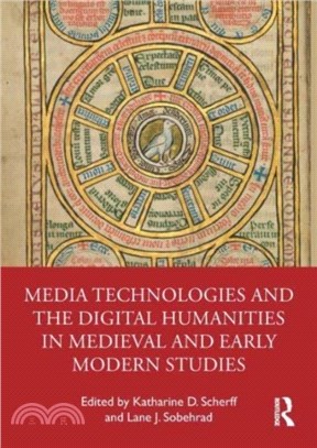 Media Technologies and the Digital Humanities in Medieval and Early Modern Studies