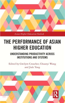The Performance of Asian Higher Education：Understanding Productivity Across Institutions and Systems