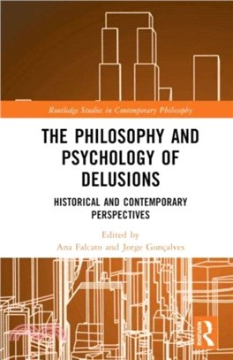 The Philosophy and Psychology of Delusions：Historical and Contemporary Perspectives