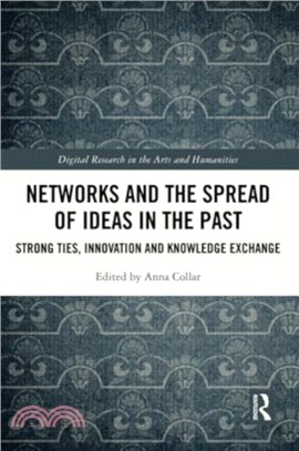 Networks and the Spread of Ideas in the Past：Strong Ties, Innovation and Knowledge Exchange