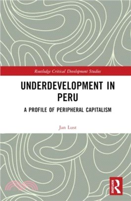 Underdevelopment in Peru：A Profile of Peripheral Capitalism