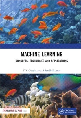 Machine Learning：Concepts, Techniques and Applications