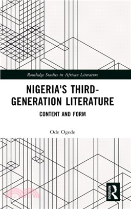 Nigeria's Third-Generation Literature：Content and Form