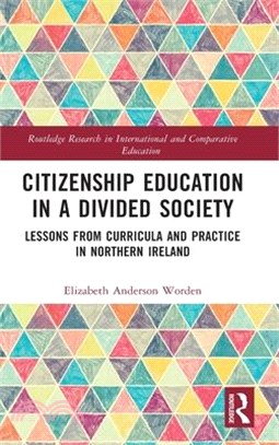 Citizenship Education in a Divided Society: Lessons from Curricula and Practice in Northern Ireland