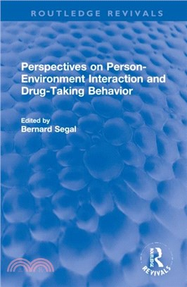 Perspectives on Person-Environment Interaction and Drug-Taking Behavior