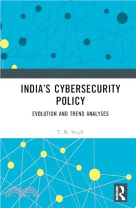 India? Cybersecurity Policy：Evolution and Trend Analyses