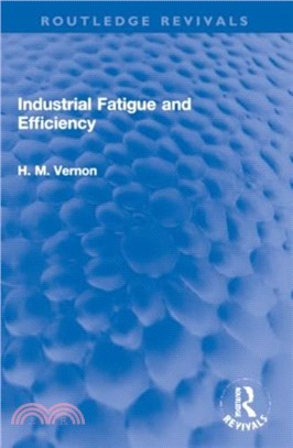 Industrial Fatigue and Efficiency