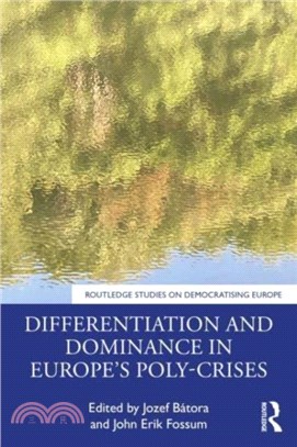 Differentiation and Dominance in Europe? Poly-Crises