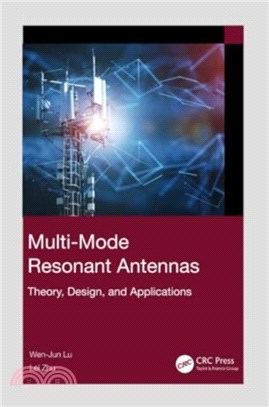 Multi-Mode Resonant Antennas：Theory, Design, and Applications
