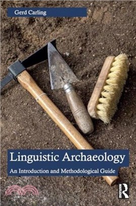 Linguistic Archaeology：An Introduction and Methodological Guide