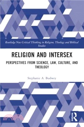 Religion and Intersex：Perspectives from Science, Law, Culture, and Theology
