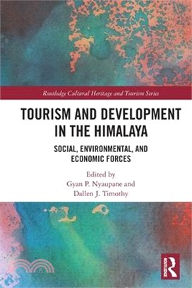 Tourism and Development in the Himalaya: Social, Environmental, and Economic Forces