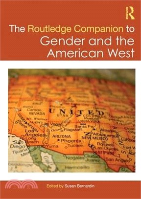 The Routledge Companion to Gender and the American West