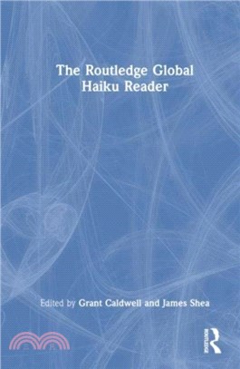 The Routledge Global Haiku Reader