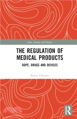 The Regulation of Medical Products：Dope, Drugs and Devices