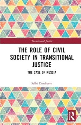 The Role of Civil Society in Transitional Justice：The Case of Russia