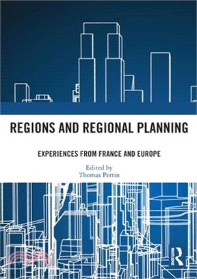 Regions and Regional Planning: Experiences from France and Europe