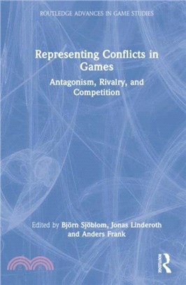 Representing Conflicts in Games：Antagonism, Rivalry, and Competition