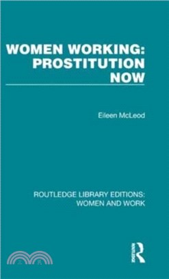 Women Working: Prostitution Now