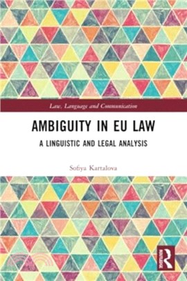 Ambiguity in EU Law：A Linguistic and Legal Analysis
