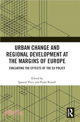 Urban Change and Regional Development at the Margins of Europe：Evaluating the Effects of the EU Policy