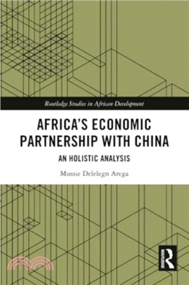 Africa? Economic Partnership with China：An Holistic Analysis