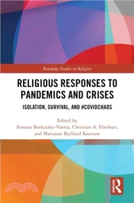 Religious Responses to Pandemics and Crises：Isolation, Survival, and #Covidchaos