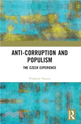 Anti-Corruption and Populism：The Czech Experience