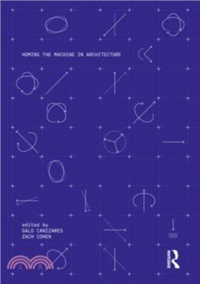 Homing the Machine in Architecture