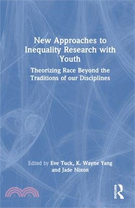 New Approaches to Inequality Research with Youth: Theorizing Race Beyond the Traditions of Our Disciplines