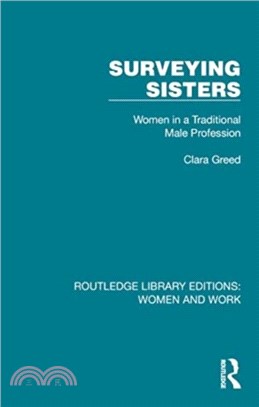 Surveying Sisters：Women in a Traditional Male Profession