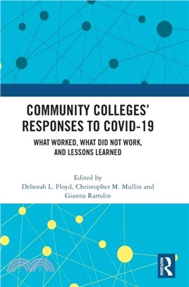 Community Colleges' Responses to COVID-19：What Worked, What Did Not Work, and Lessons Learned