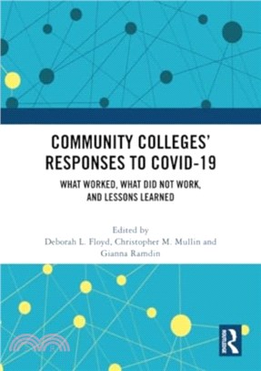 Community Colleges??Responses to COVID-19：What Worked, What Did Not Work, and Lessons Learned